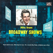 Perry Como ~ Hits From Broadway Shows