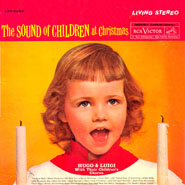 The Sound of Children at Christmas ~ Hugo & Luigi with Their Children's Chorus