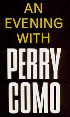 An Evening with Perry Como