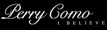 I Believe - Perry Como