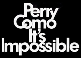 Perry Como - It's Impossible 1970