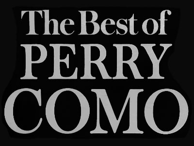 The Best of Perry Como ~ Reader's Digest U.S. 1975