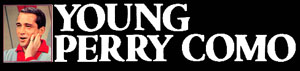Young Perry Como - Japan compilation