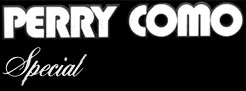 Perry Como Special - Japan compilation