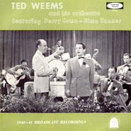 Ted Weems and His Orchestra 1940-41 Broadcasts