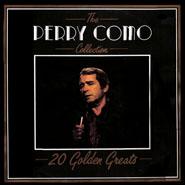 The Perry Como Collection ~ 20 Golden Greats
