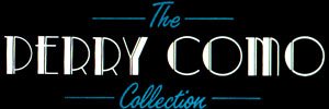 The Perry Como Collection ~ 20 Golden Greats