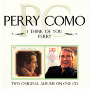 I Think of You / Perry (two-fer)