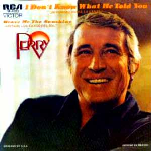 "I Don't Know What He Told You" Mexico Single with flip side "Weave Me the Sunshine"