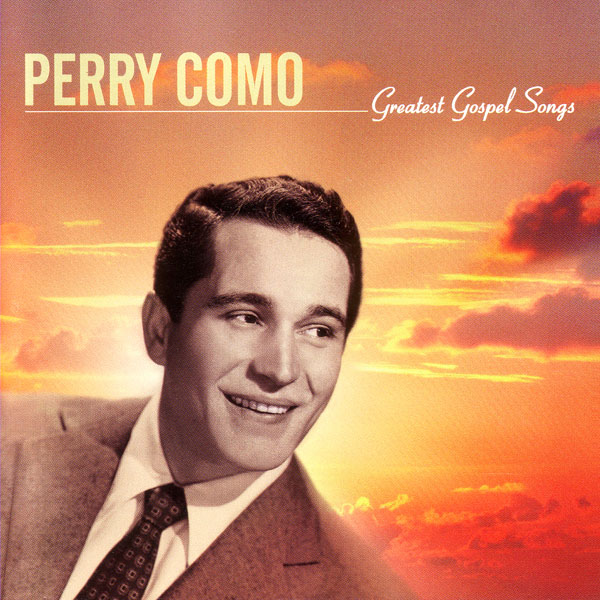 Perry Como - Greatest Goispel Songs