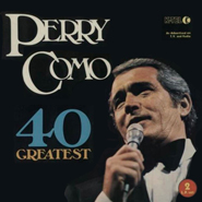 Perry Como 40 Greatest ~ K-TEL UK 1975
