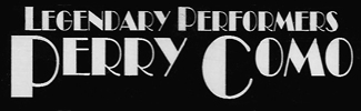 Legendary Perry Como