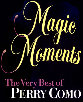 Magic Moments: The Very Best of Perry Como