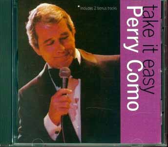 Perry Como - Take it Easy